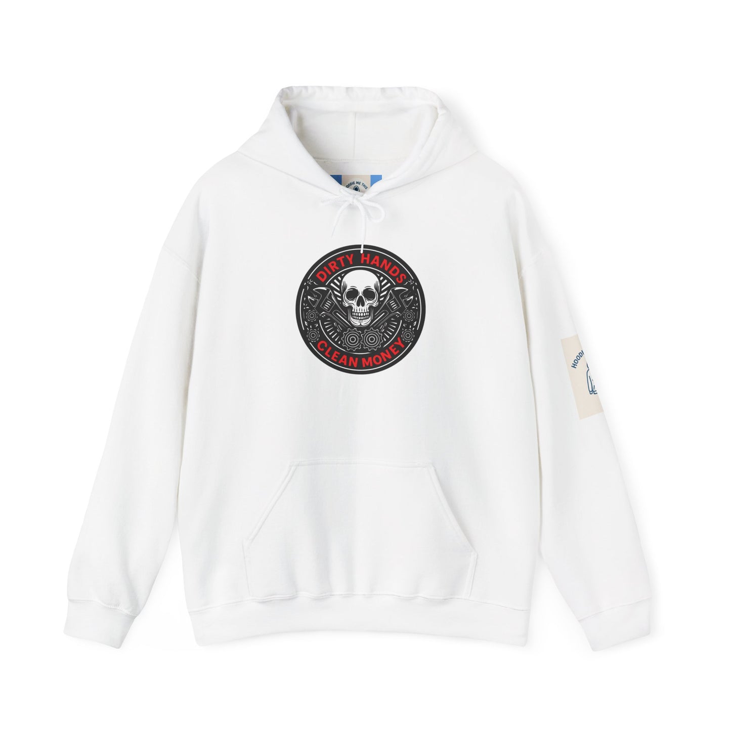 DIRTY HANDS CLEAN MONEY Hoodie- Unisex Heavy Blend™ Hooded Sweatshirt