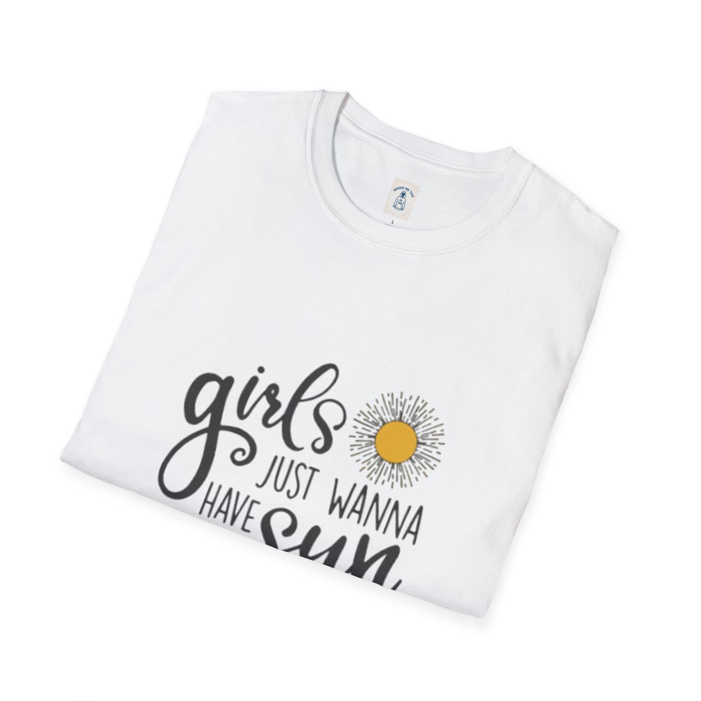 Girls Just Wanna Have Sun - Unisex Softstyle T-Shirt