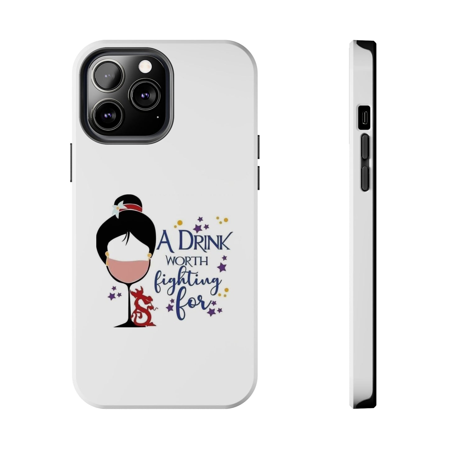 A Drink Worth Fighting For - Tough iPhone Cases - Choose your Size