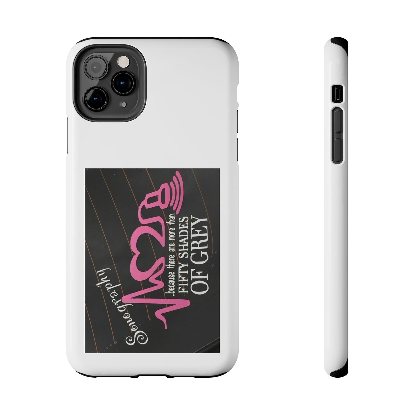 Sonography because there are more than 50 Shades Of Gray - Tough iPhone Cases - Choose your Size