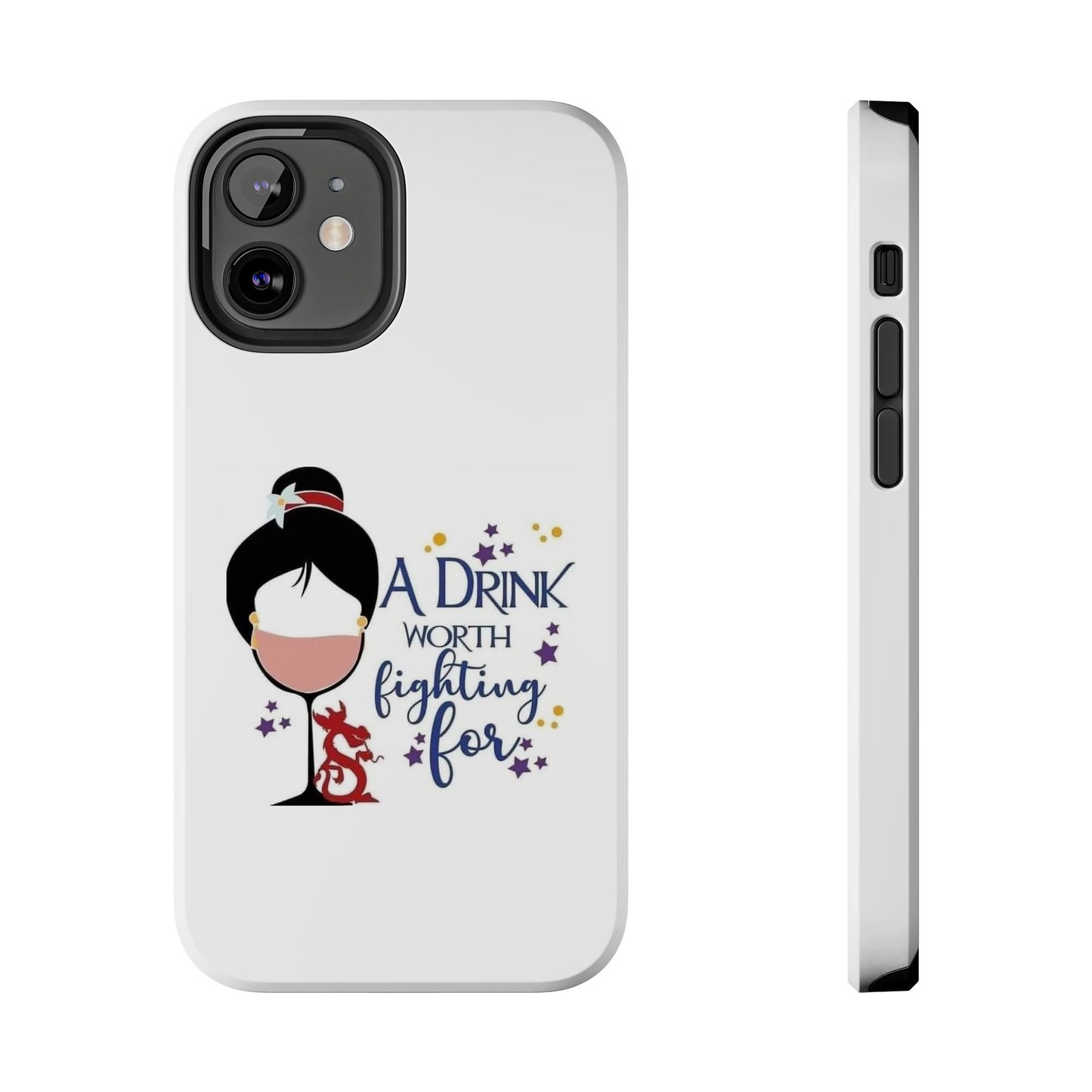 A Drink Worth Fighting For - Tough iPhone Cases - Choose your Size