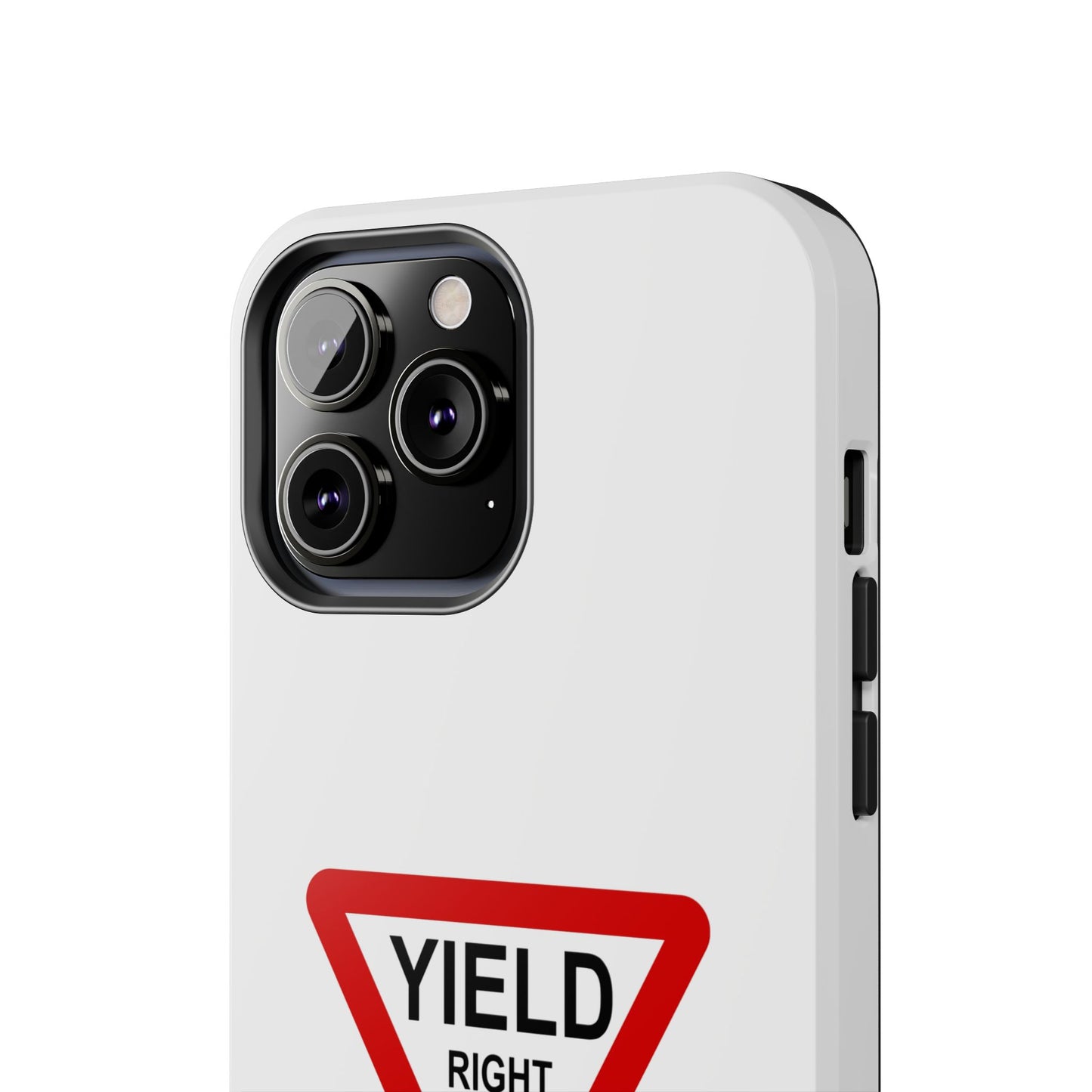 YIELD Right of Way - Tough iPhone Cases - Choose your Size