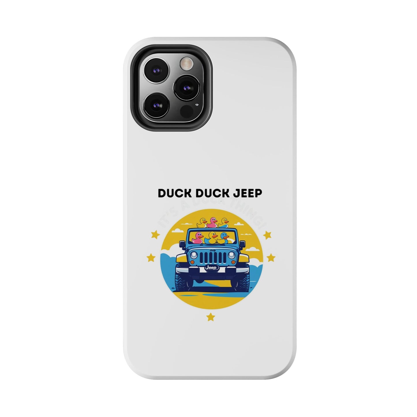 Duck Duck Jeep - Tough iPhone Cases - Choose your Size