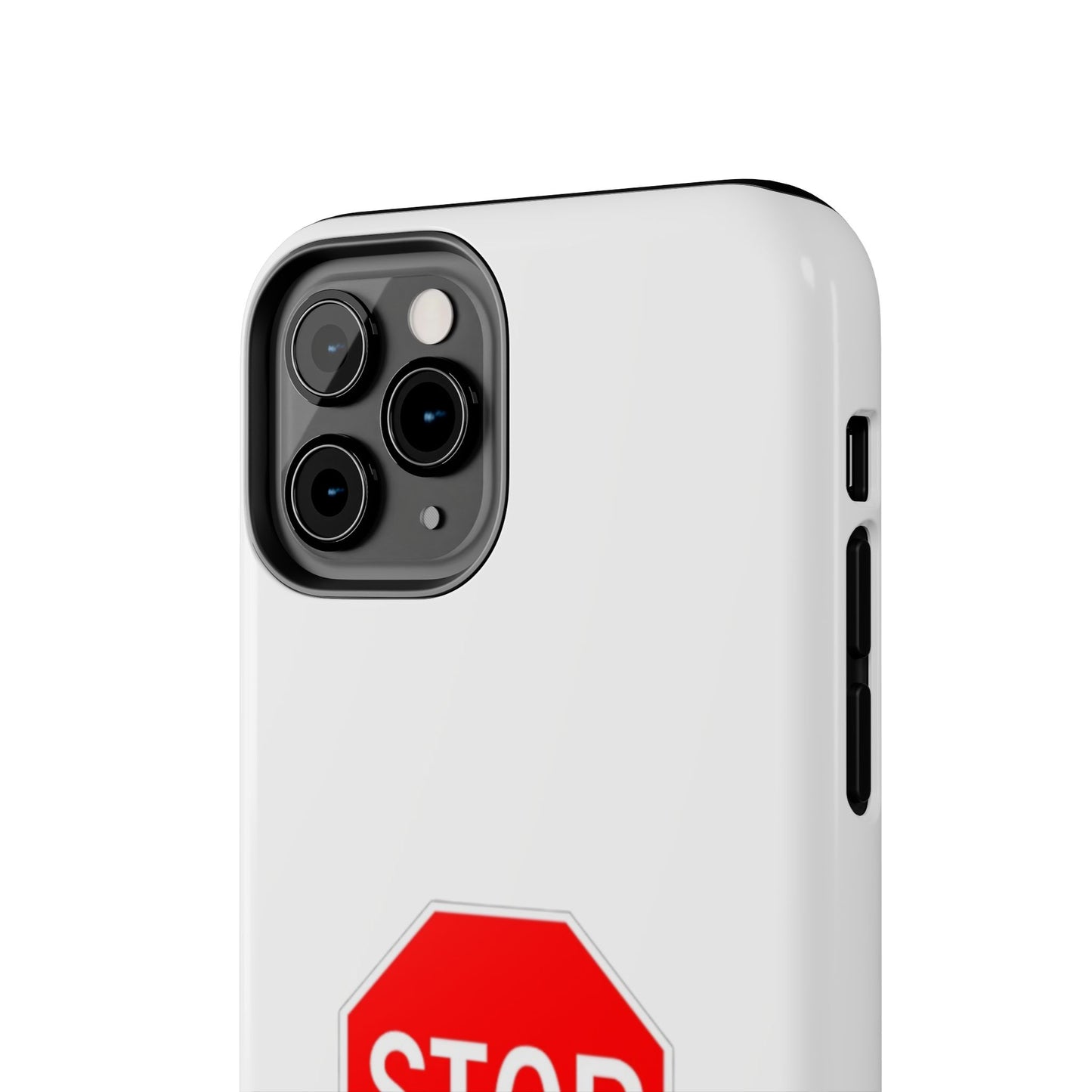 Stop Sign - Tough iPhone Cases - Choose your Size