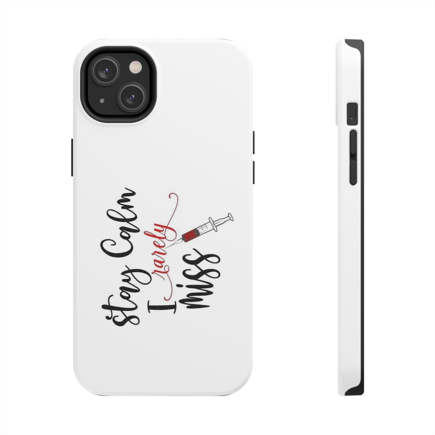 Stay Calm I Rarely Miss - Tough iPhone Cases - Choose your Size