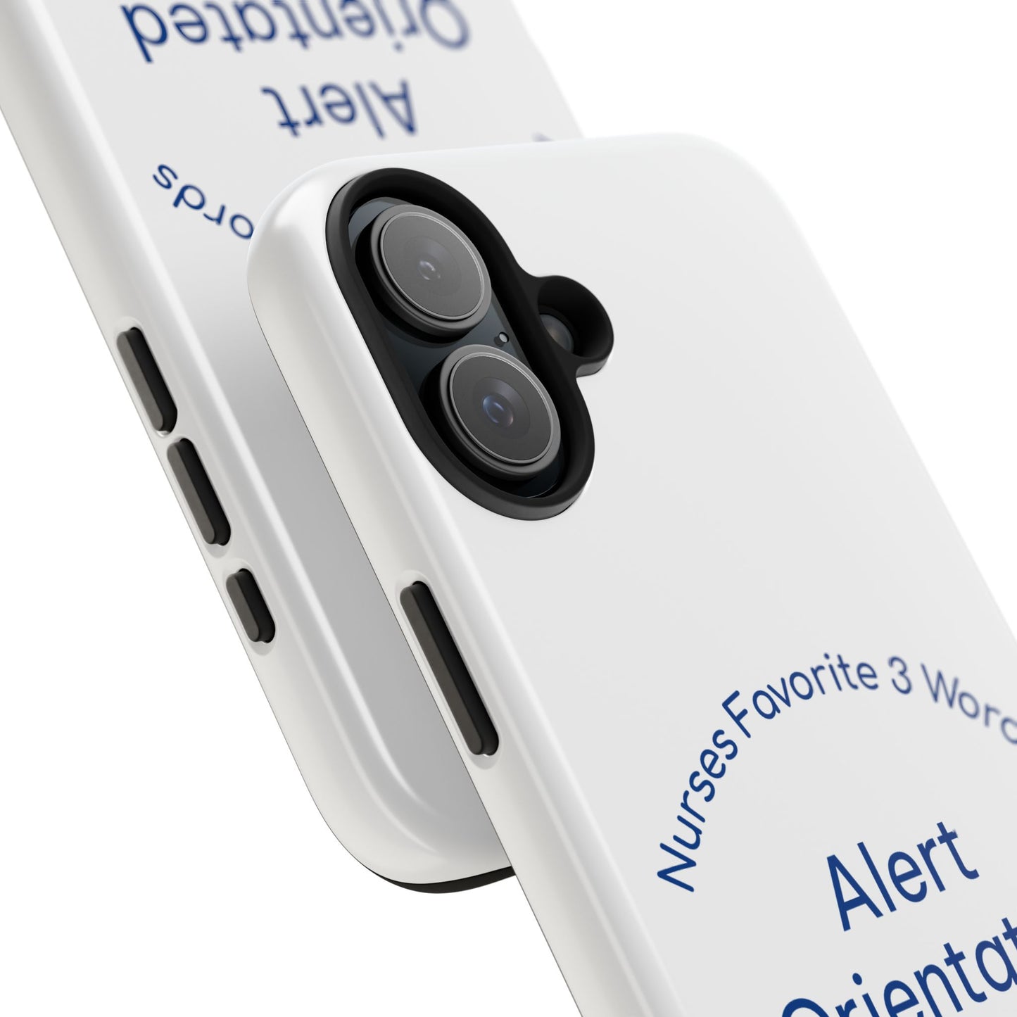 Nurses Favorite 3 Words Alert Oriented Ambulatory - Tough iPhone Cases - Choose your Size