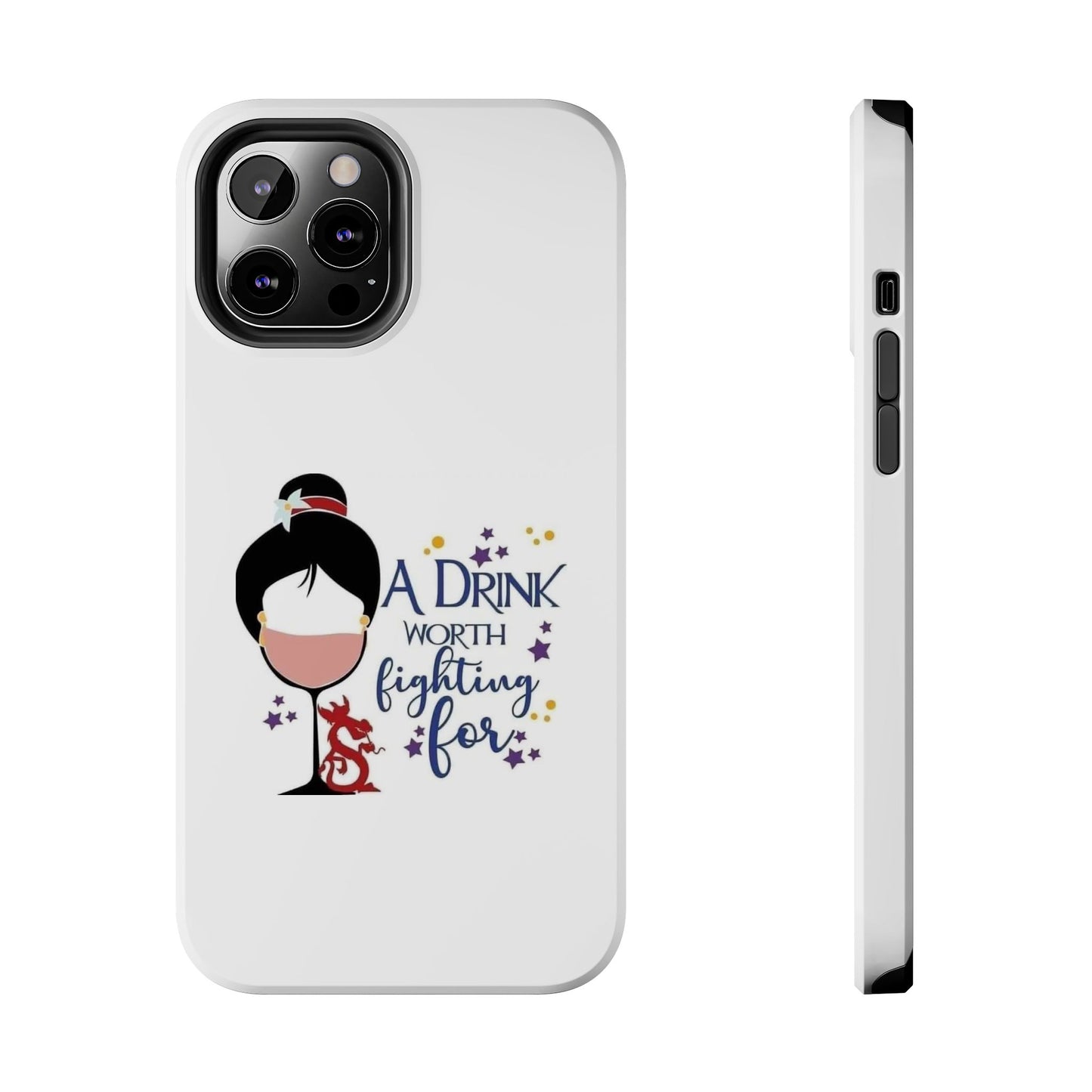 A Drink Worth Fighting For - Tough iPhone Cases - Choose your Size