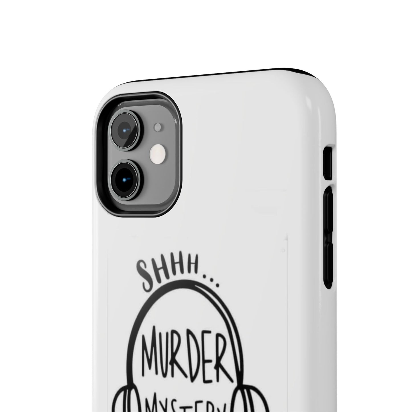 Shhh Murder Mystery Podcast in Progress… - Tough iPhone Cases - Choose your Size