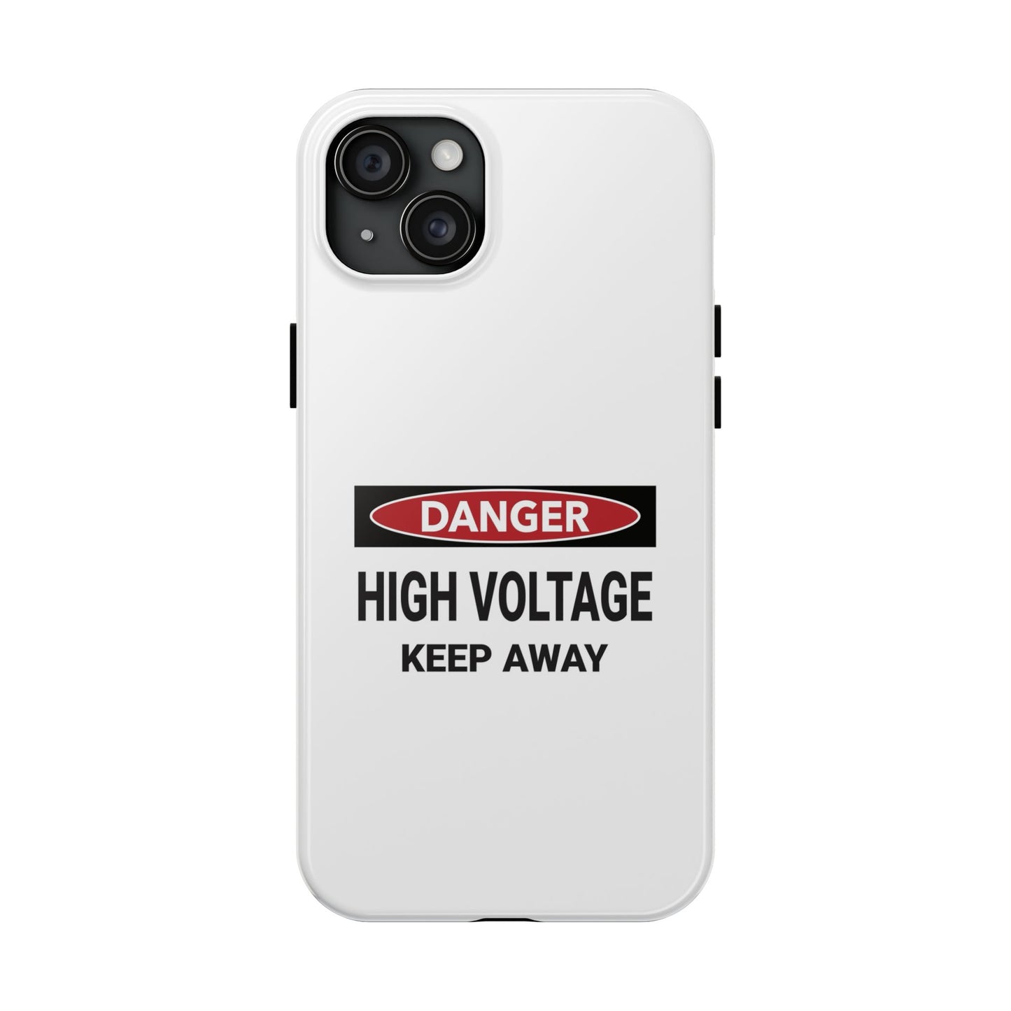 Danger High Voltage Keep Away - Tough iPhone Cases - Choose your Size