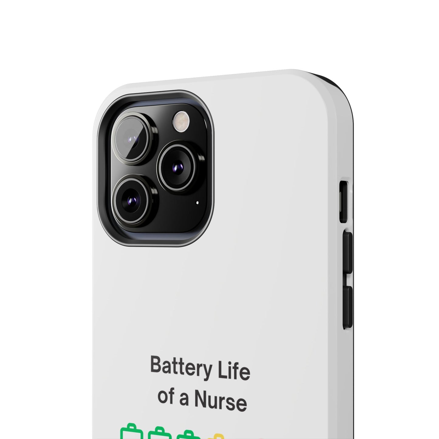 Battery Life of a Nurse - Tough iPhone Cases - Choose your Size
