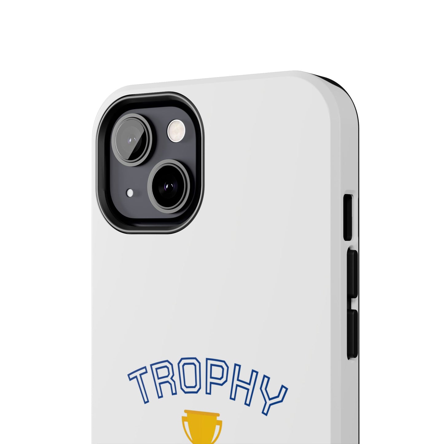 Trophy Mom - Tough iPhone Cases - Choose your Size
