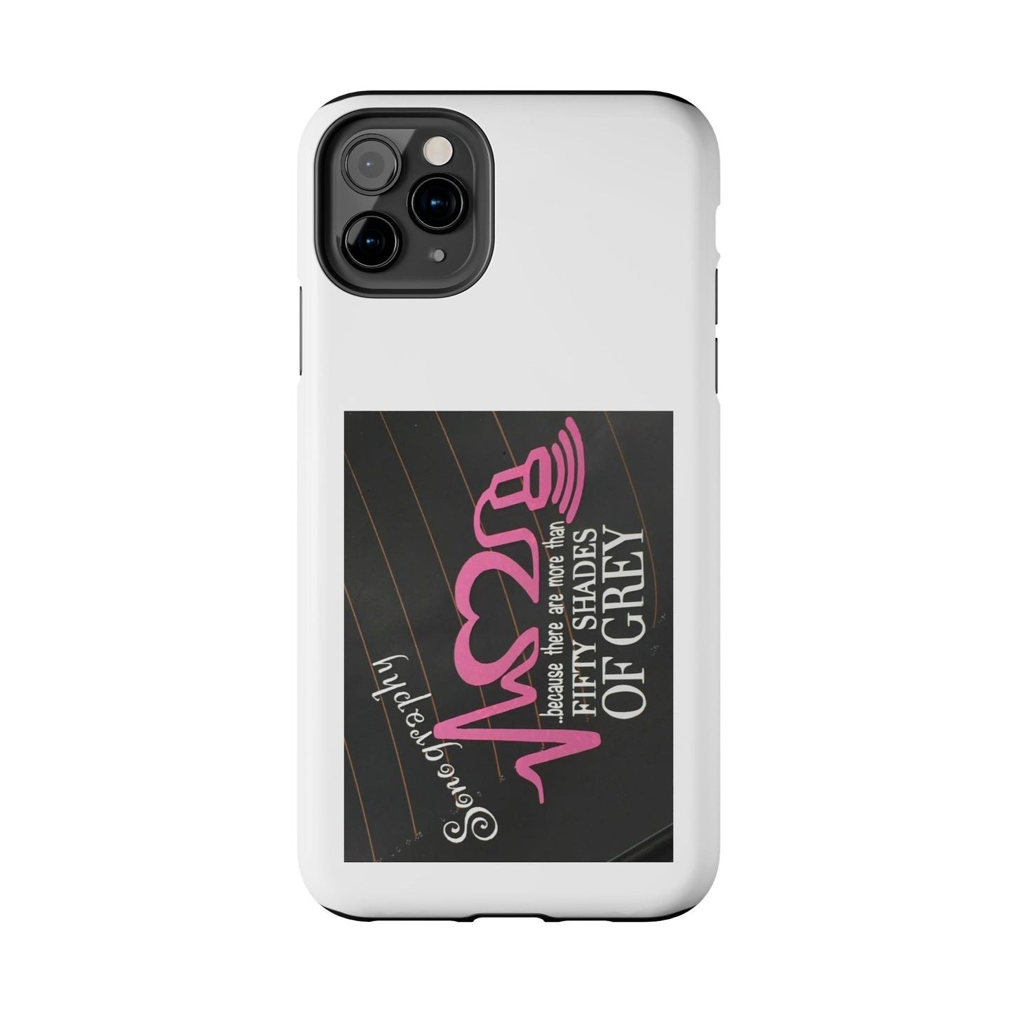 Sonography because there are more than 50 Shades Of Gray - Tough iPhone Cases - Choose your Size