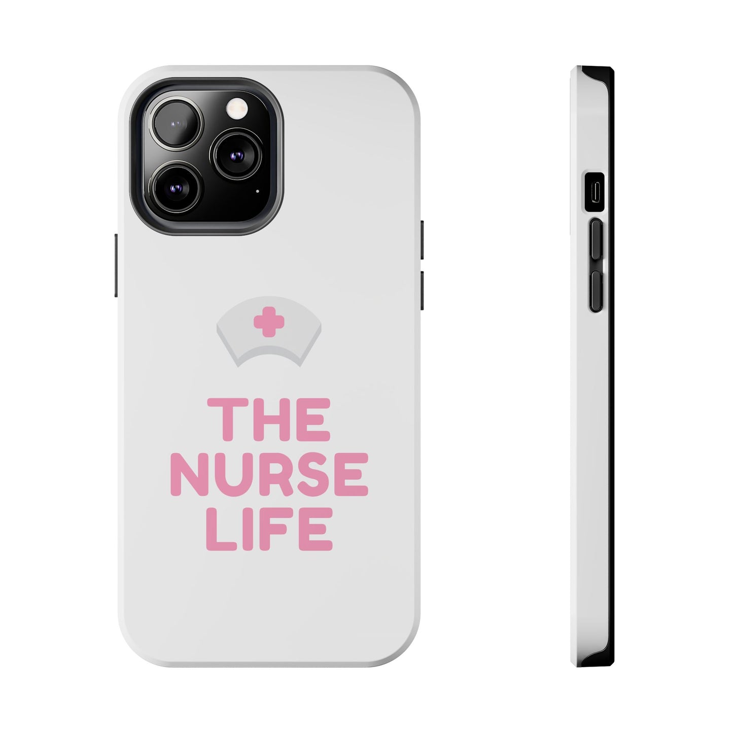 The Nurse Life - Tough iPhone Cases - Choose your Size