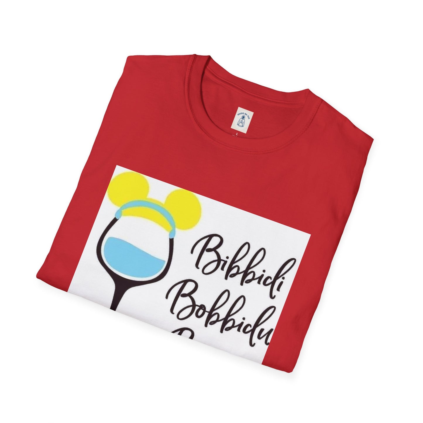 Bibiddi Bobiddi Booze - Unisex Softstyle T-Shirt