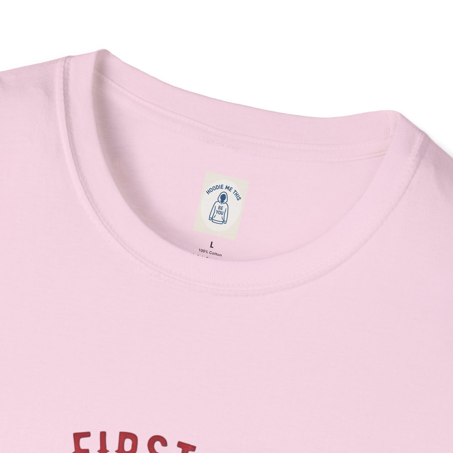 Firefighter First In Last Out - Unisex Softstyle T-Shirt