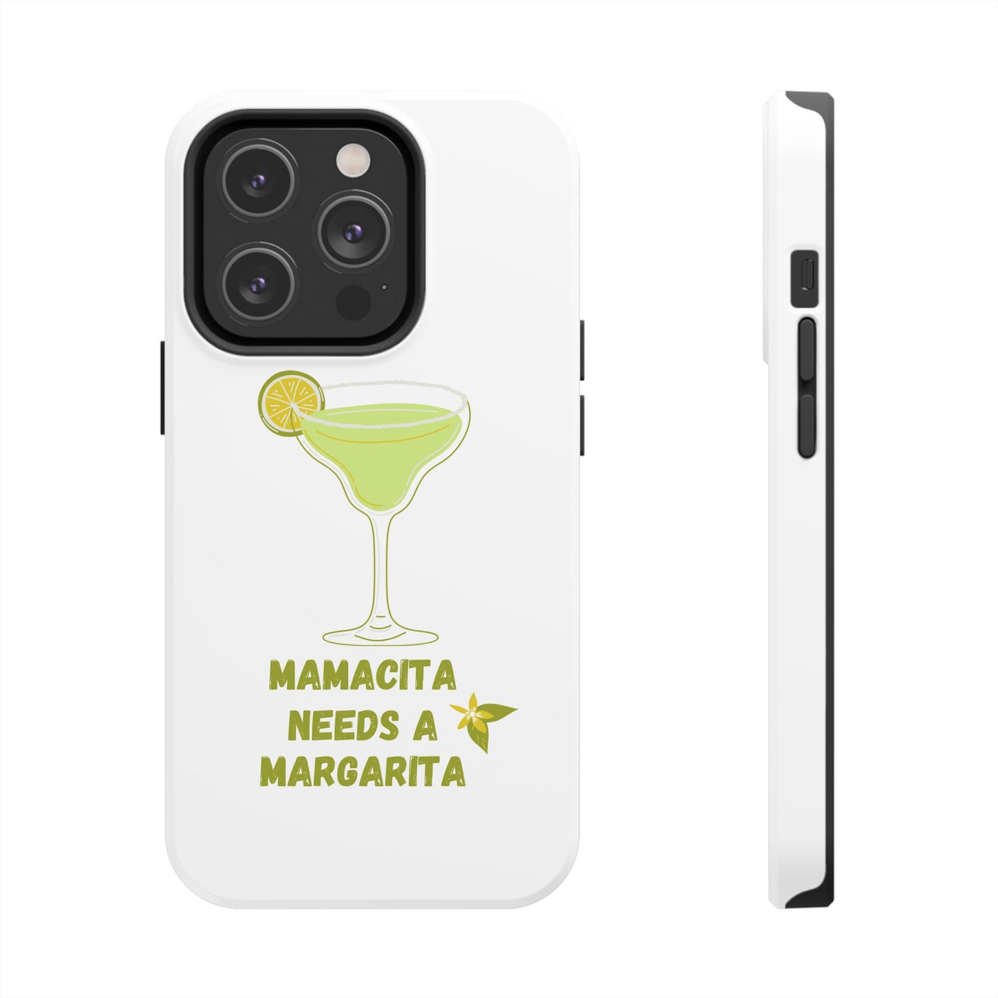 Mamacita Needs a Margarita - Tough iPhone Cases - Choose your Size