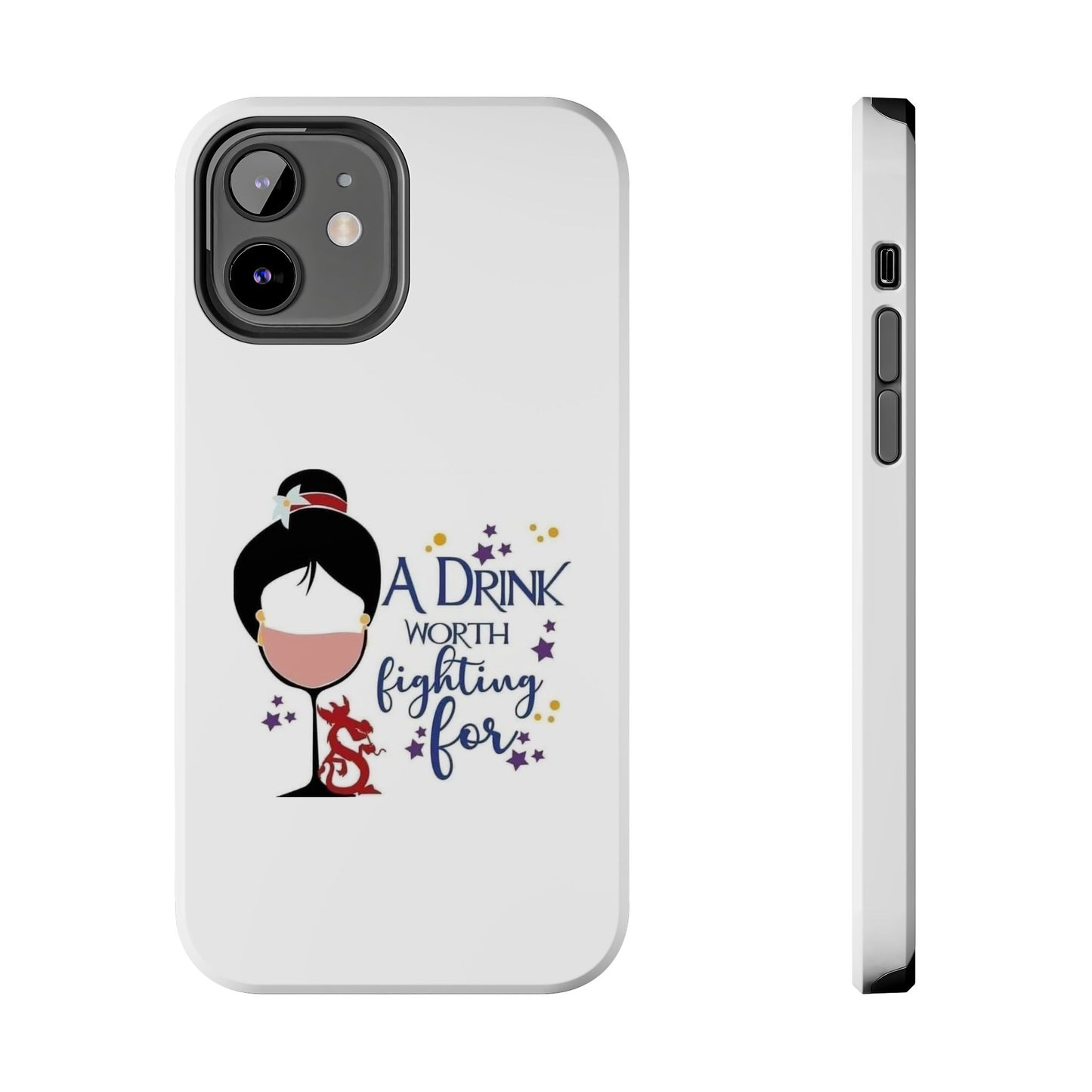 A Drink Worth Fighting For - Tough iPhone Cases - Choose your Size