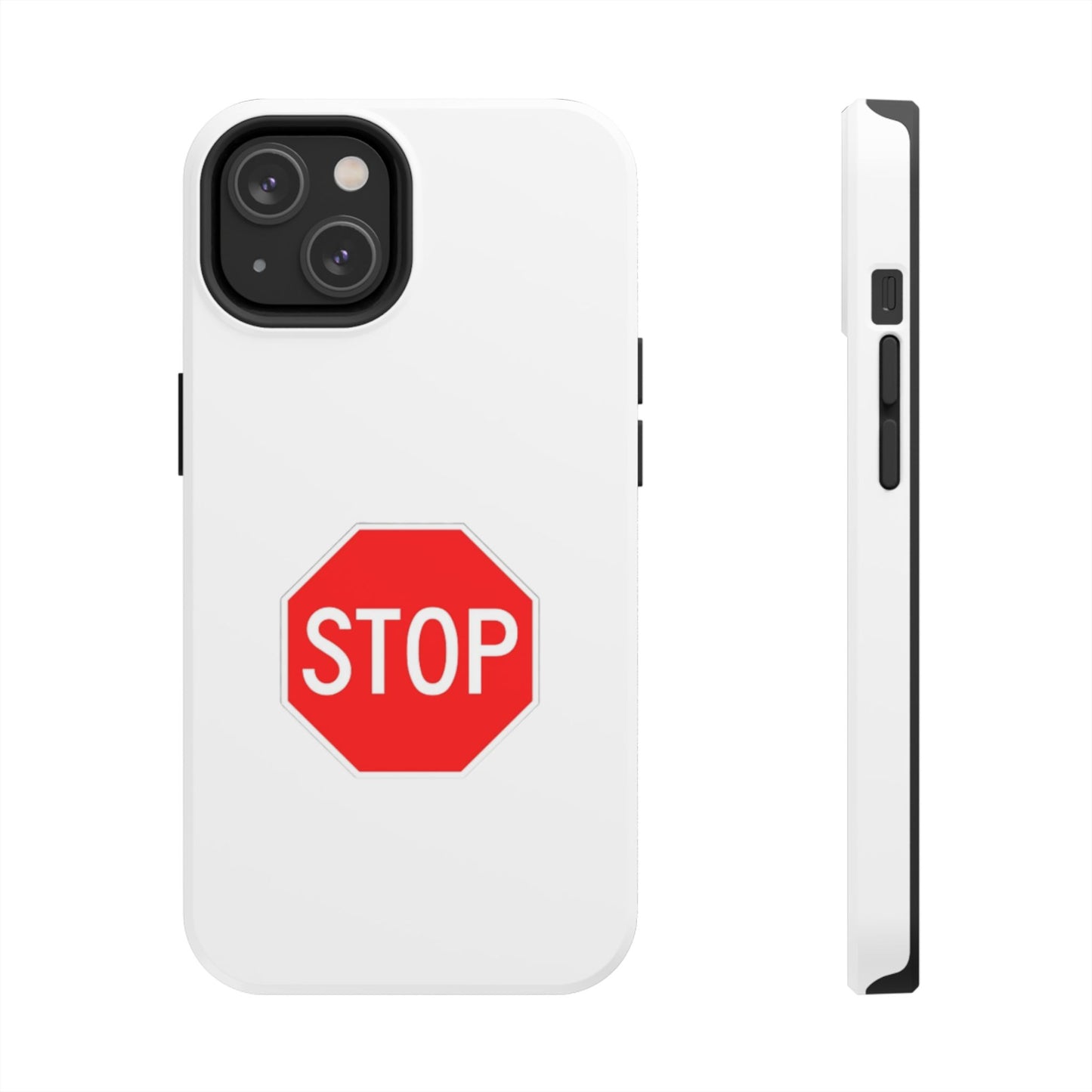 Stop Sign - Tough iPhone Cases - Choose your Size