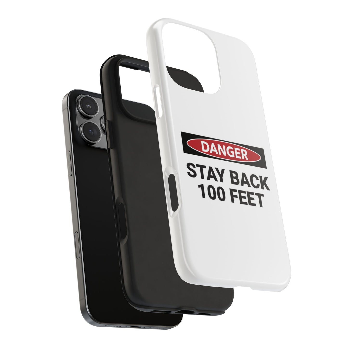 Danger Stay Back 100 Feet - Tough iPhone Cases - Choose your Size