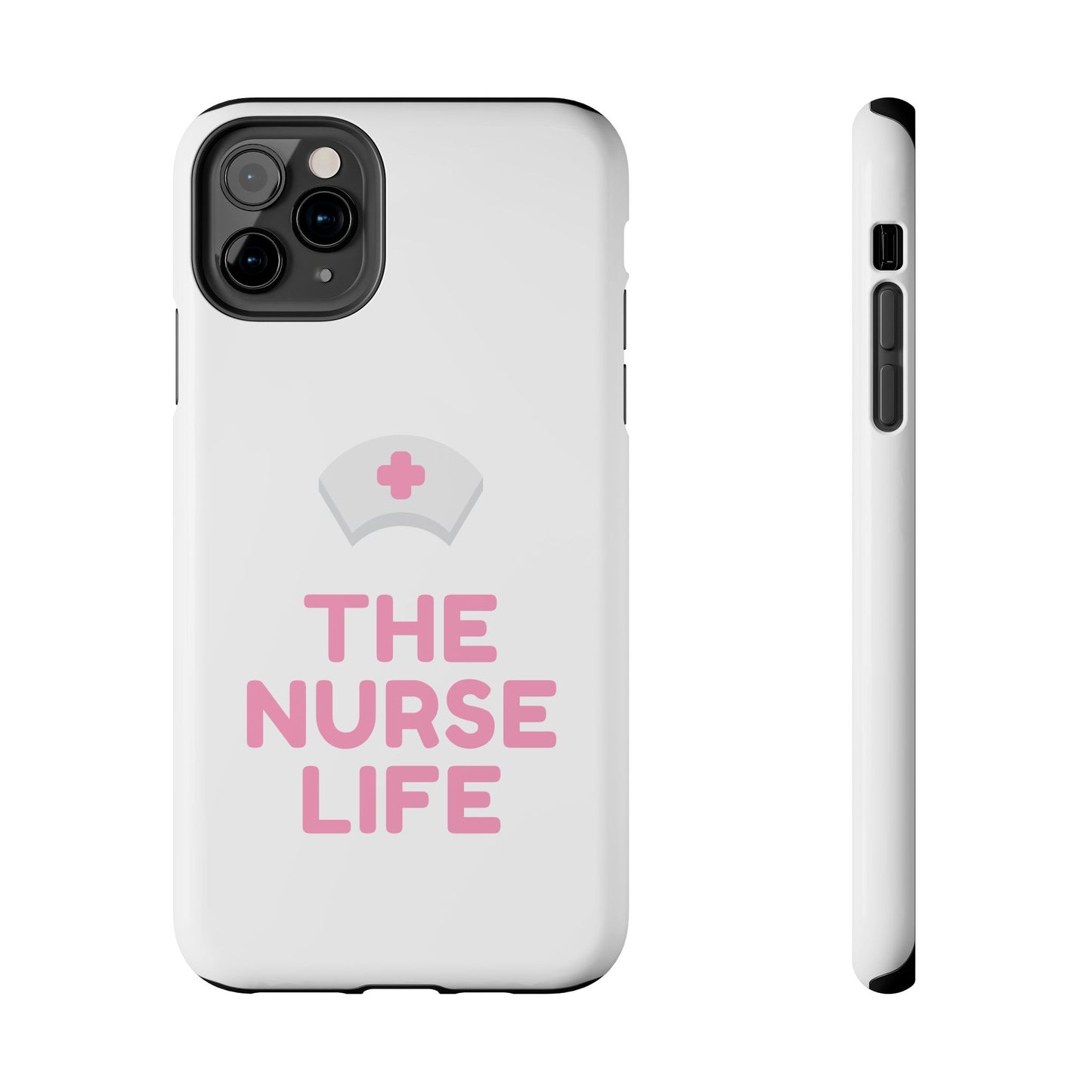The Nurse Life - Tough iPhone Cases - Choose your Size