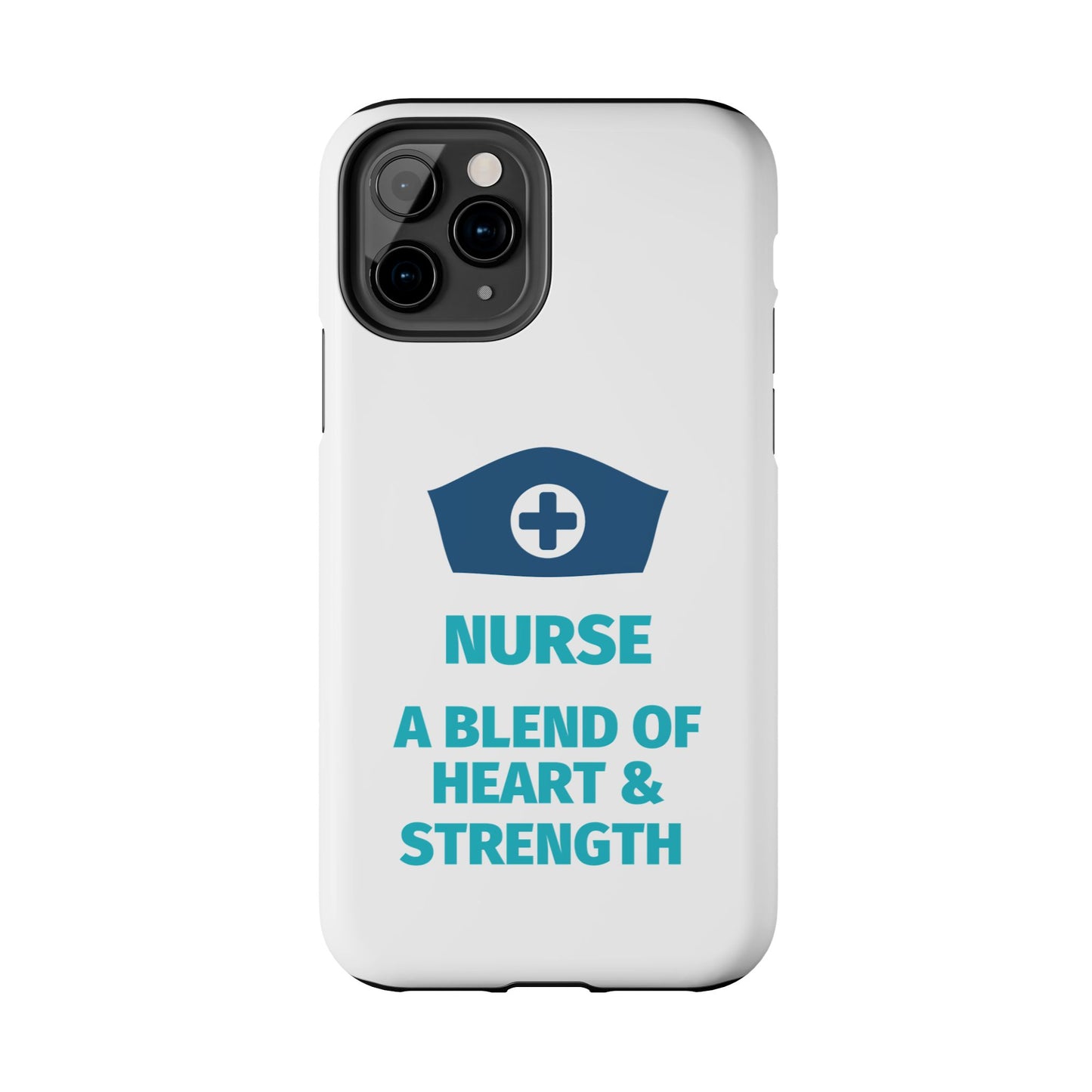 Nurse A Blend of Heart & Strength - Tough iPhone Cases - Choose your Size