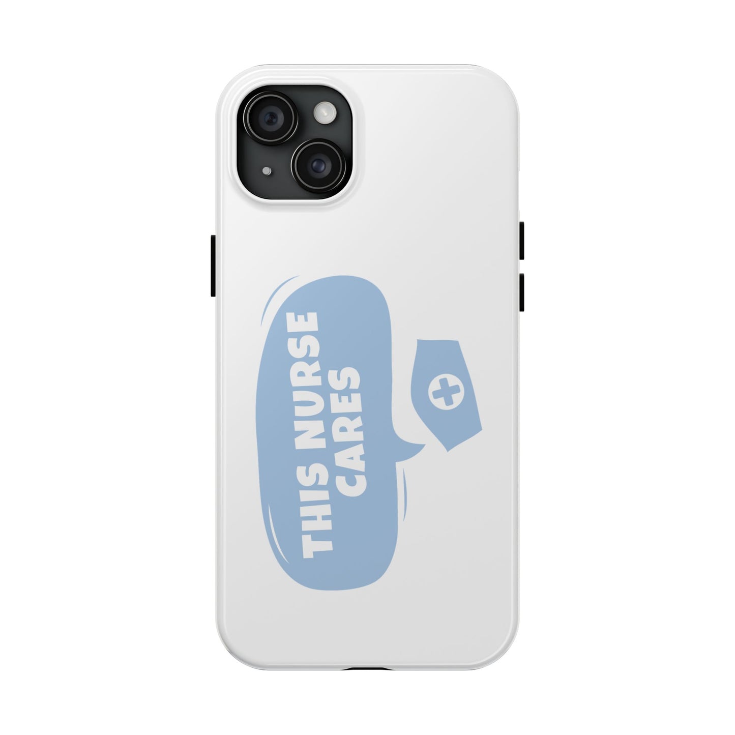 This Nurse Cares - Tough iPhone Cases - Choose your Size