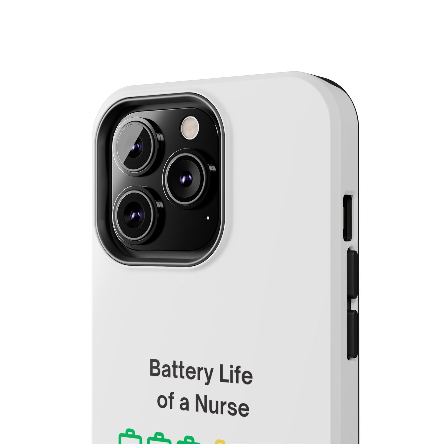 Battery Life of a Nurse - Tough iPhone Cases - Choose your Size