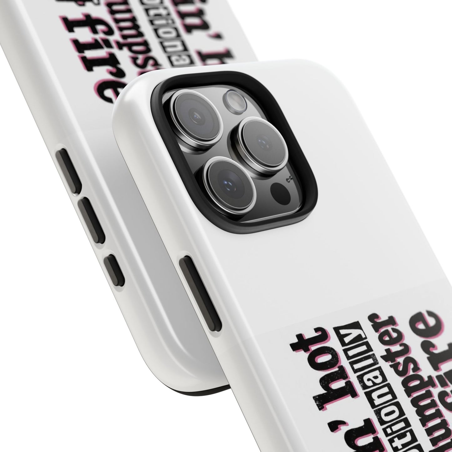 Smokin’ hot but emotionally a dumpster fire - Tough iPhone Cases - Choose your Size