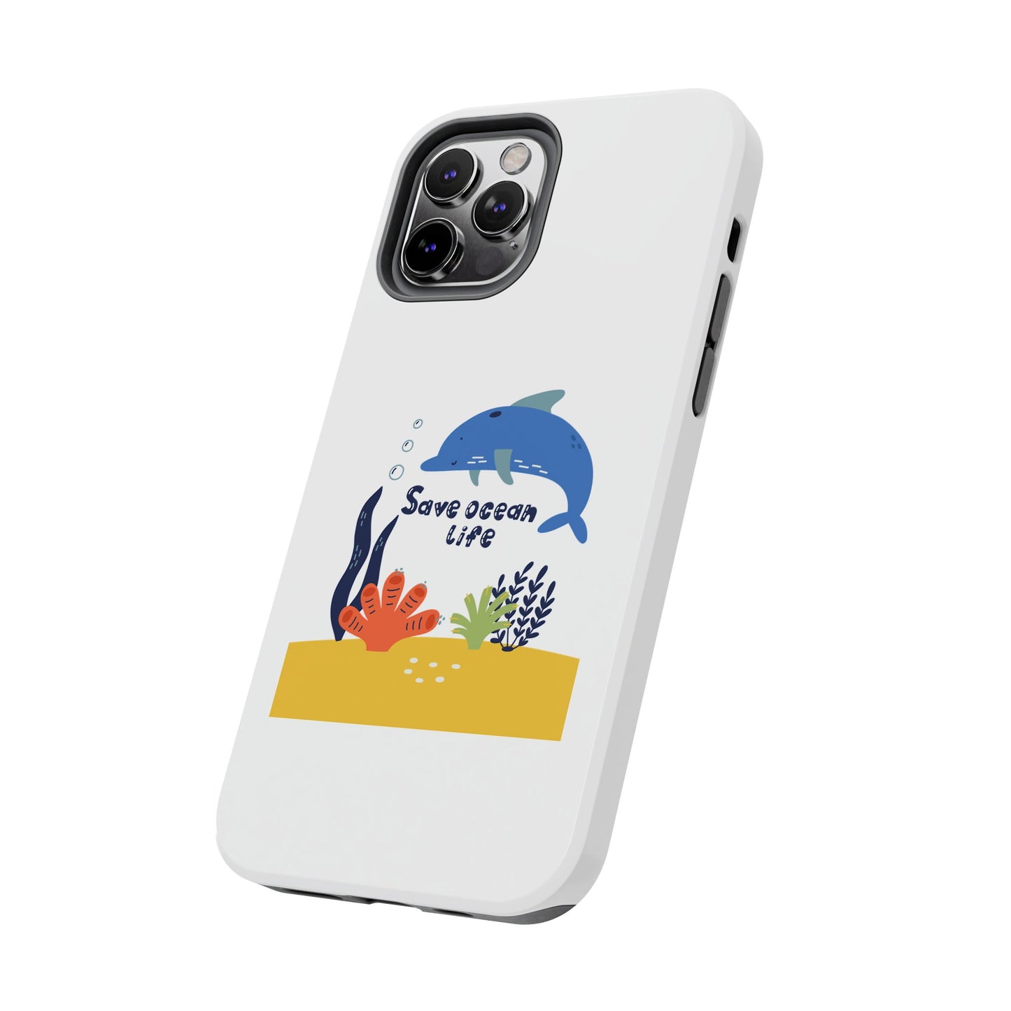 Save Ocean Life - Tough iPhone Cases - Choose your Size