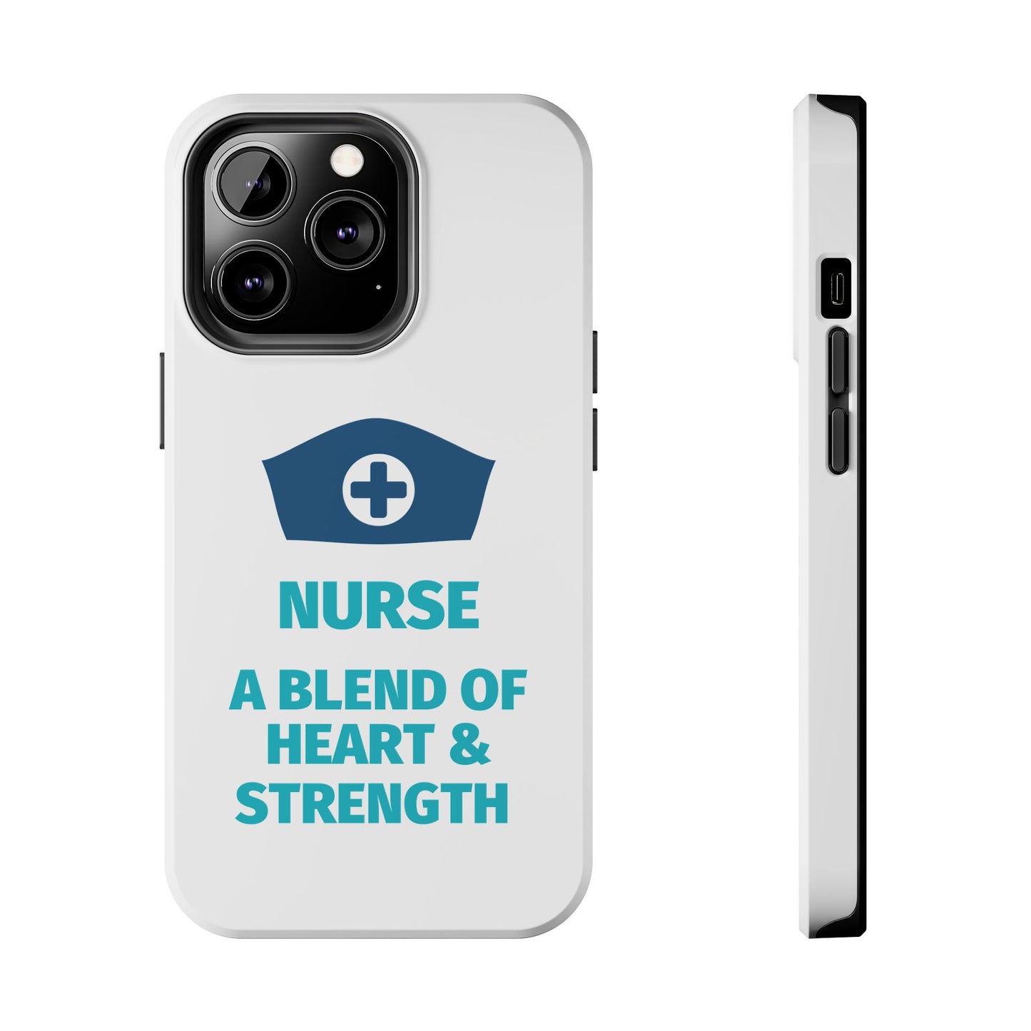 Nurse A Blend of Heart & Strength - Tough iPhone Cases - Choose your Size