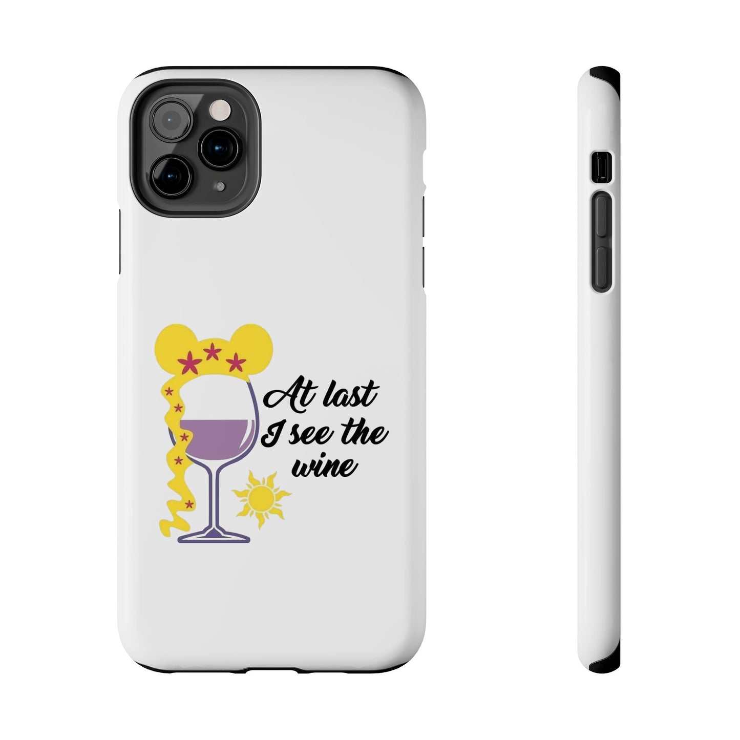 At Last I See The Wine - Tough iPhone Cases - Choose your Size