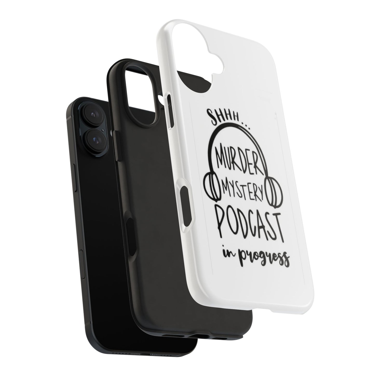 Shhh Murder Mystery Podcast in Progress… - Tough iPhone Cases - Choose your Size