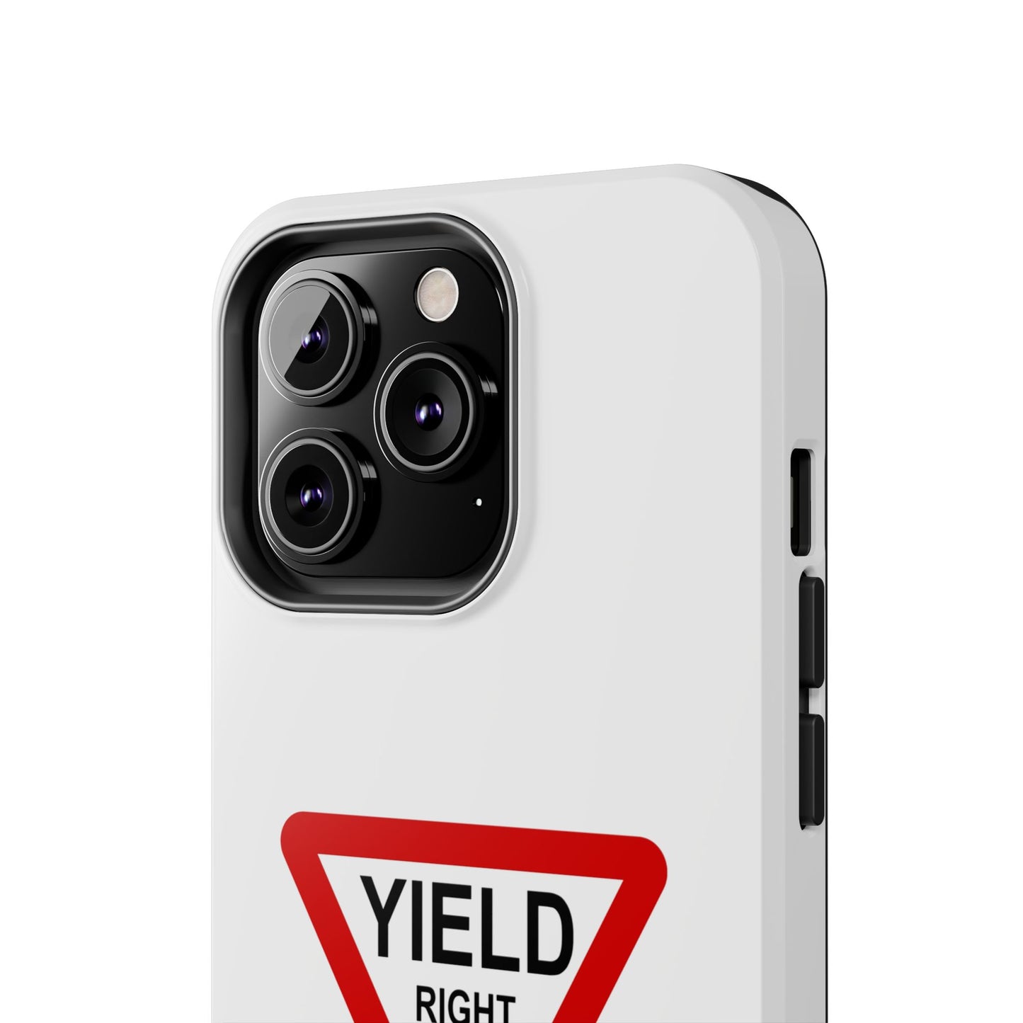 YIELD Right of Way - Tough iPhone Cases - Choose your Size