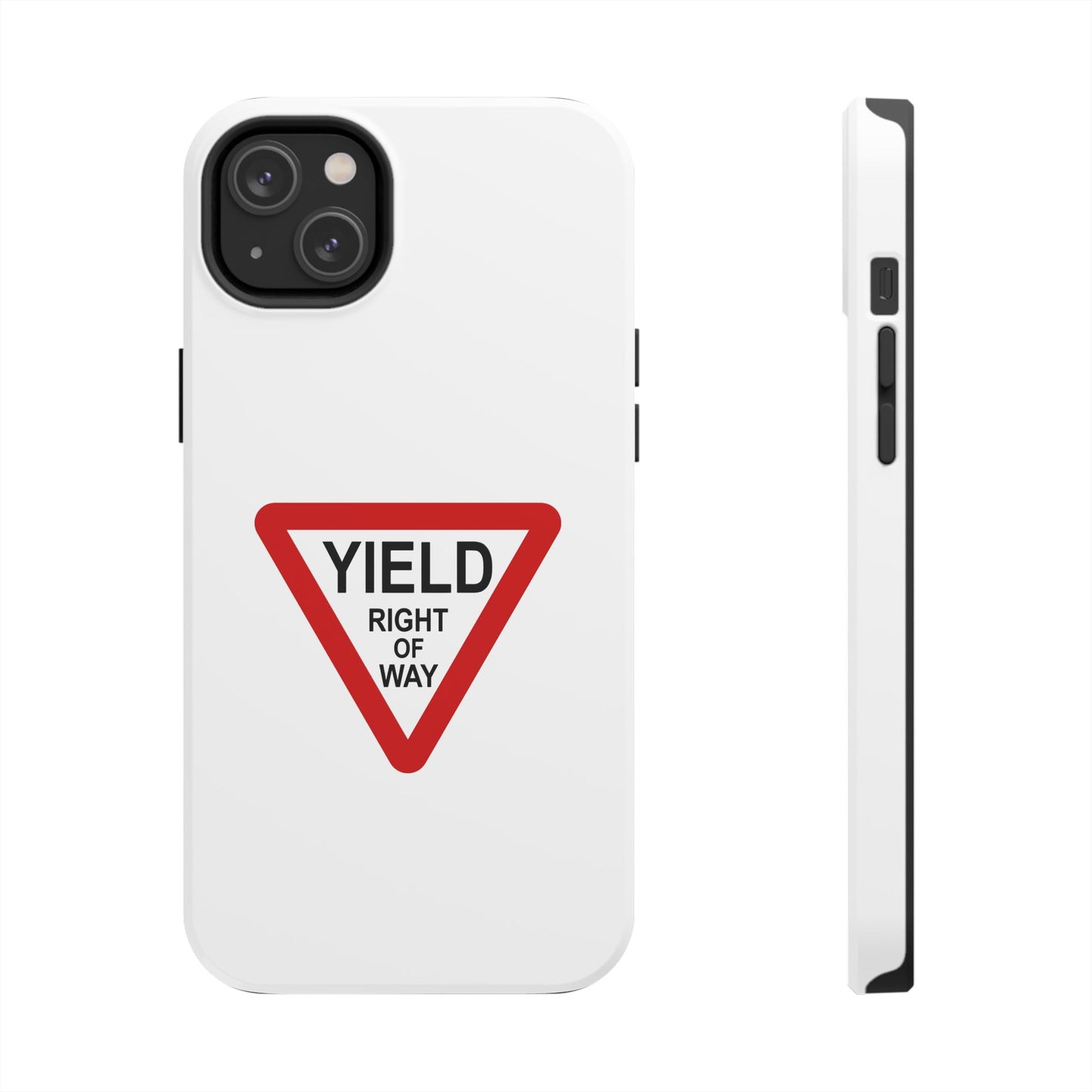 YIELD Right of Way - Tough iPhone Cases - Choose your Size