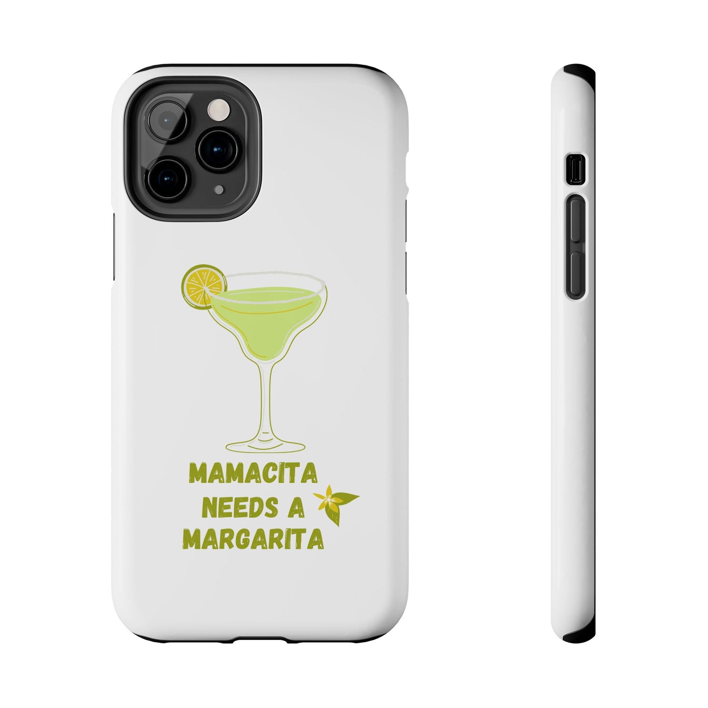 Mamacita Needs a Margarita - Tough iPhone Cases - Choose your Size