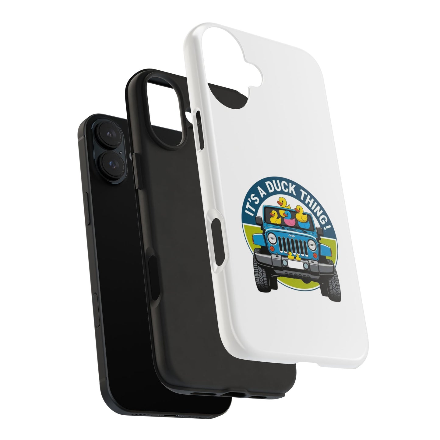 It’s a Duck Thing - Tough iPhone Cases - Choose your Size