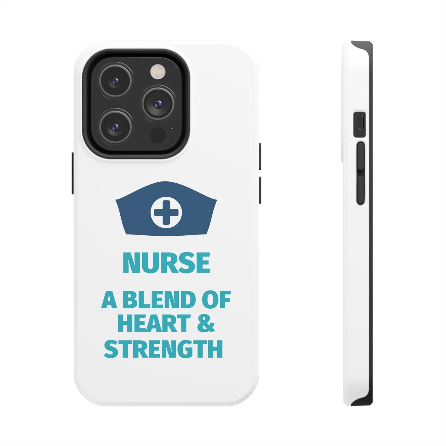 Nurse A Blend of Heart & Strength - Tough iPhone Cases - Choose your Size