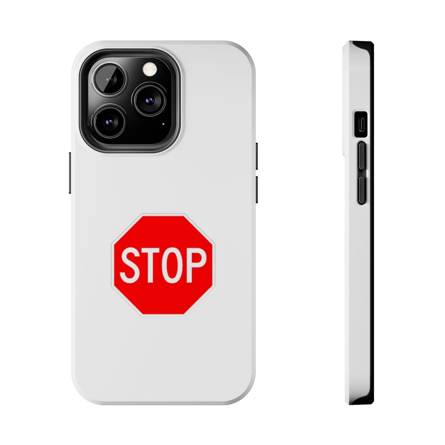 Stop Sign - Tough iPhone Cases - Choose your Size