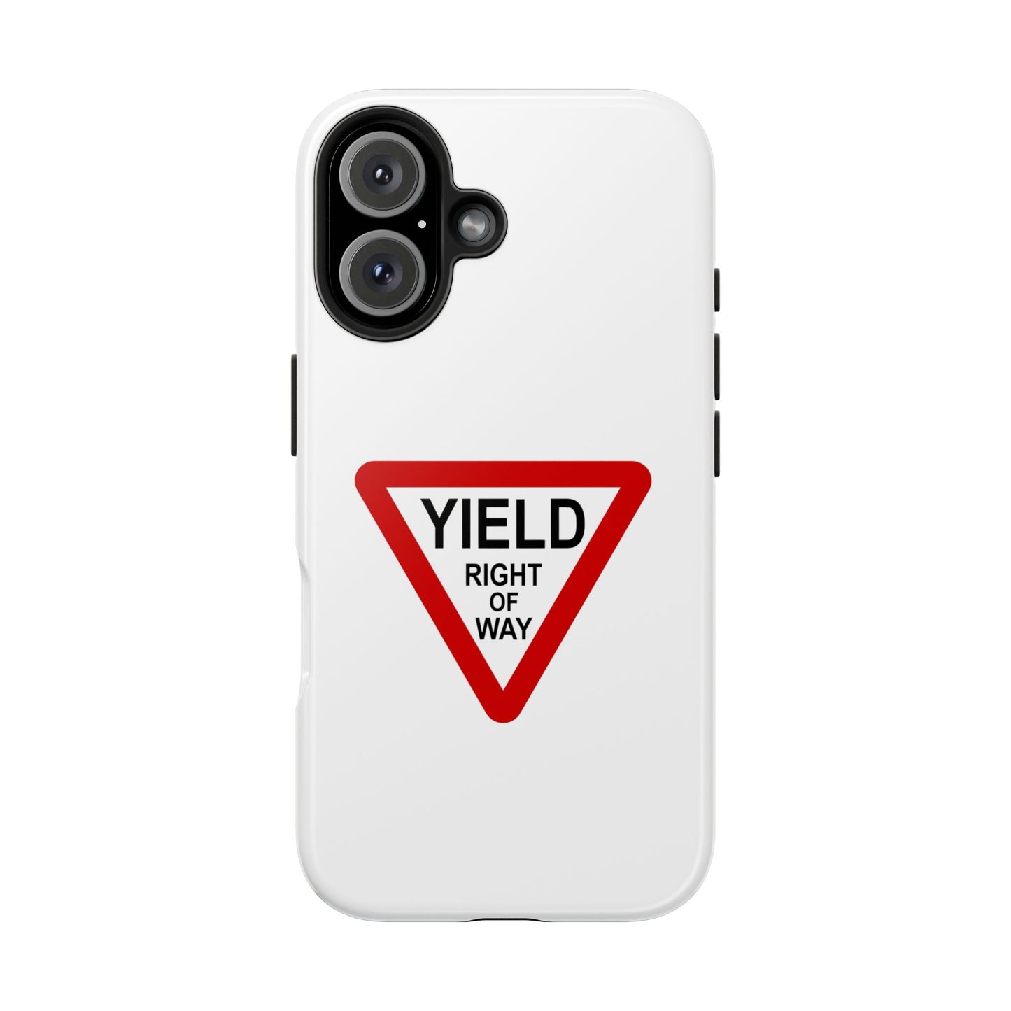 YIELD Right of Way - Tough iPhone Cases - Choose your Size
