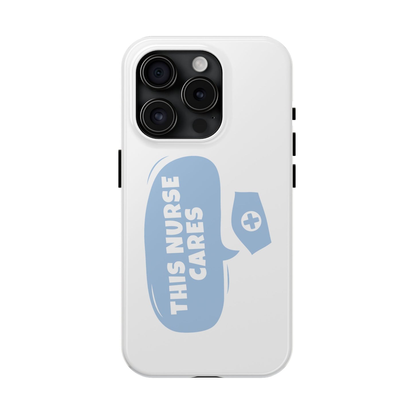 This Nurse Cares - Tough iPhone Cases - Choose your Size