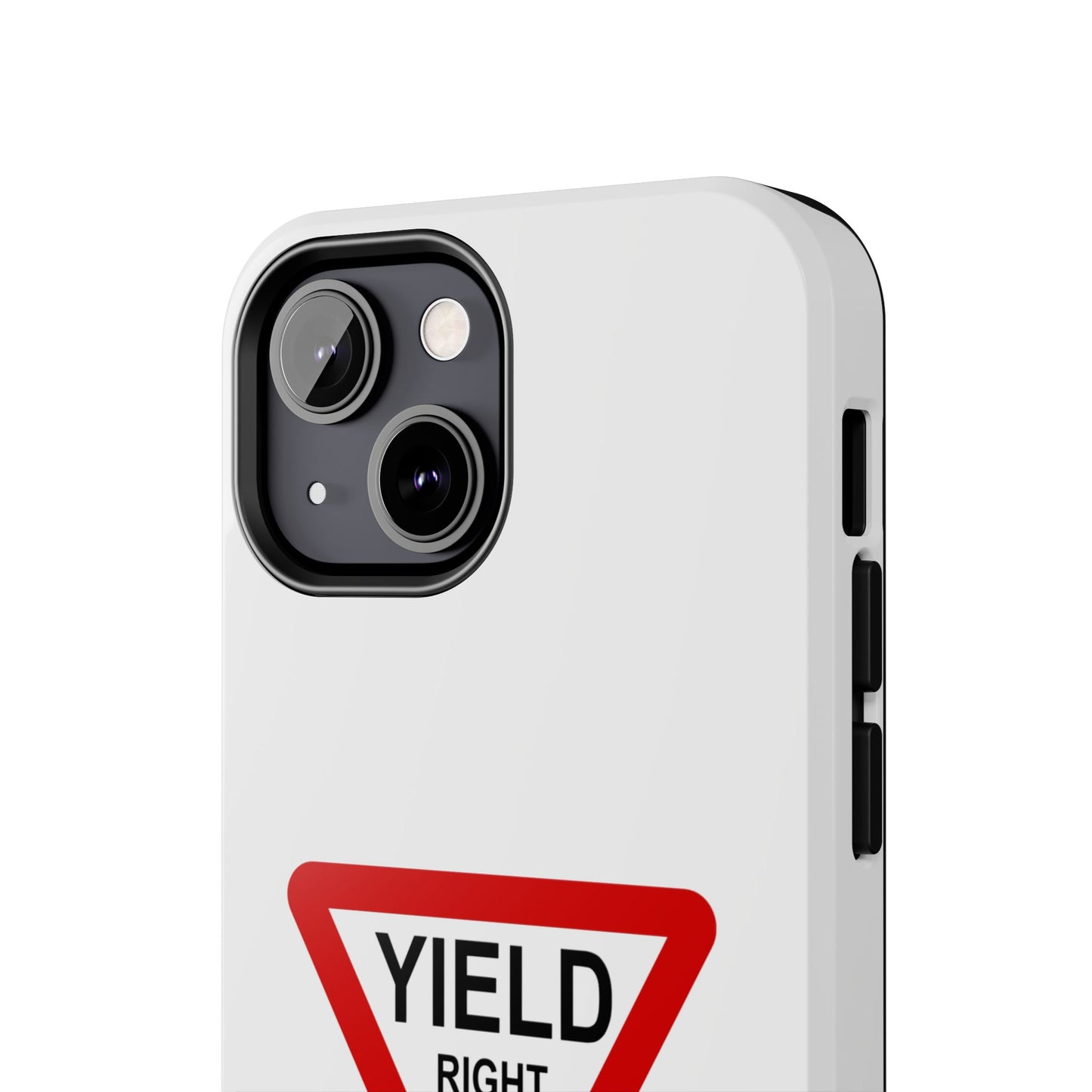 YIELD Right of Way - Tough iPhone Cases - Choose your Size