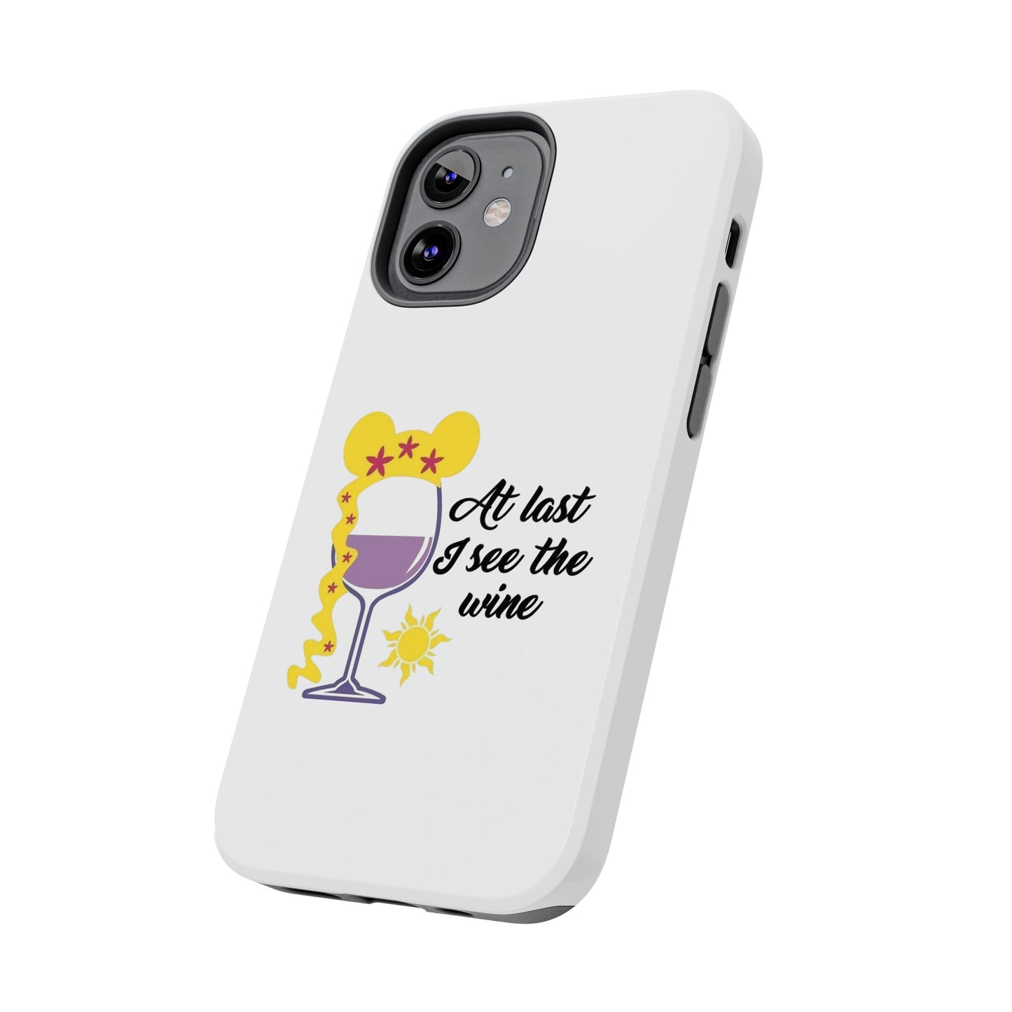At Last I See The Wine - Tough iPhone Cases - Choose your Size