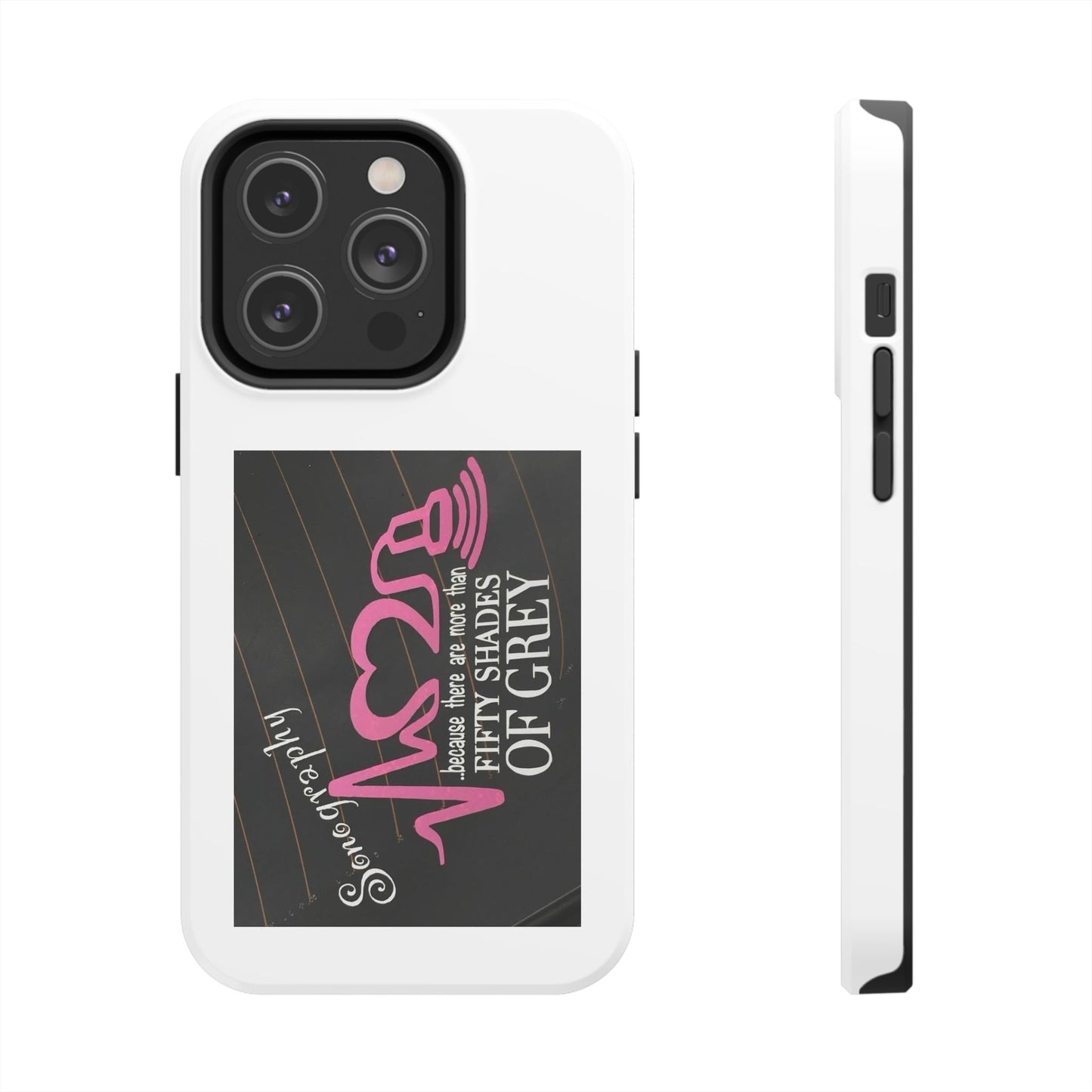 Sonography because there are more than 50 Shades Of Gray - Tough iPhone Cases - Choose your Size