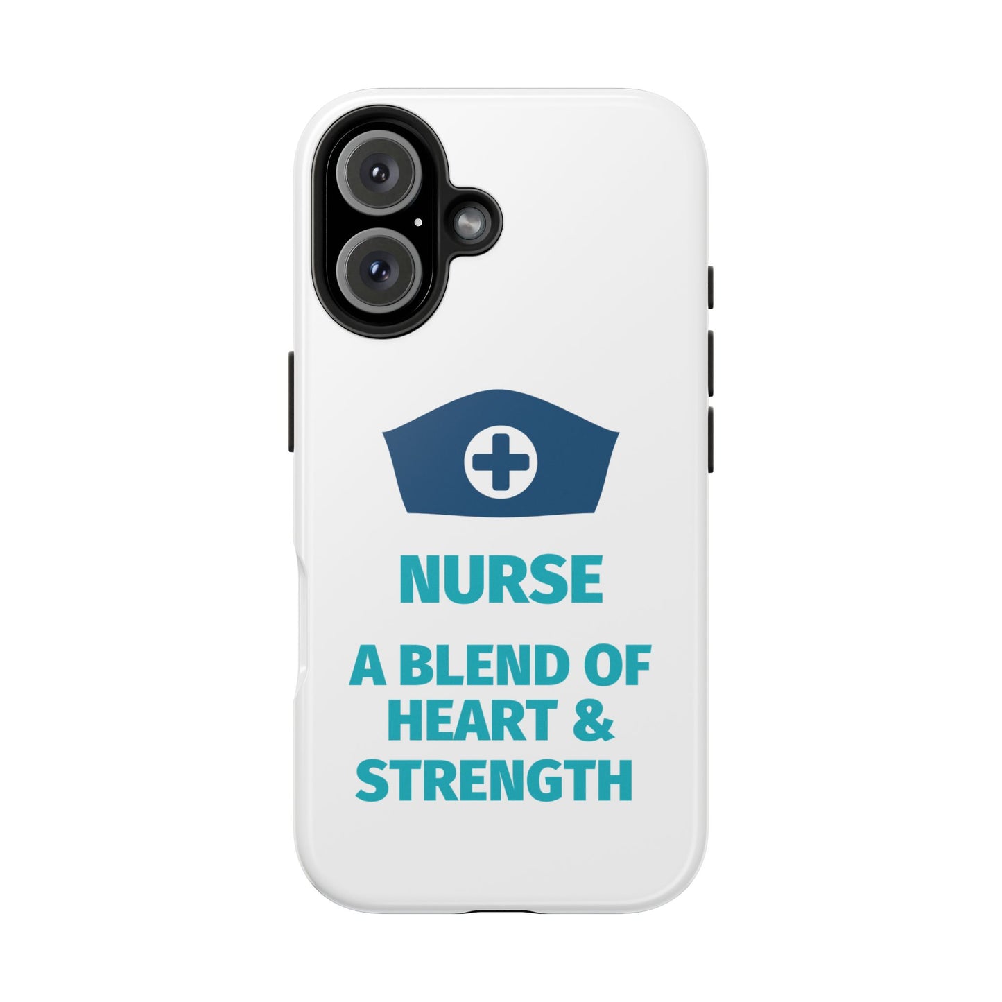 Nurse A Blend of Heart & Strength - Tough iPhone Cases - Choose your Size