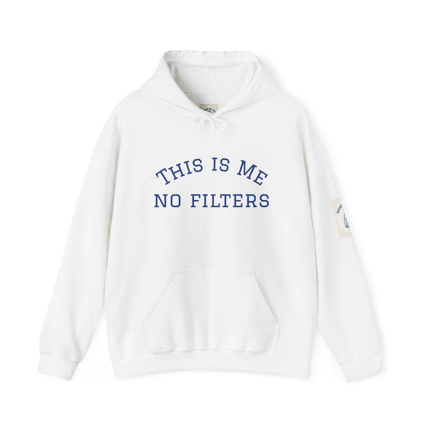 This is Me No Filters - Unisex Heavy Blend Hoodie - Cozy Gift, Casual Wear, Comfortable Sweatshirt, Everyday Style, Perfect for Teens