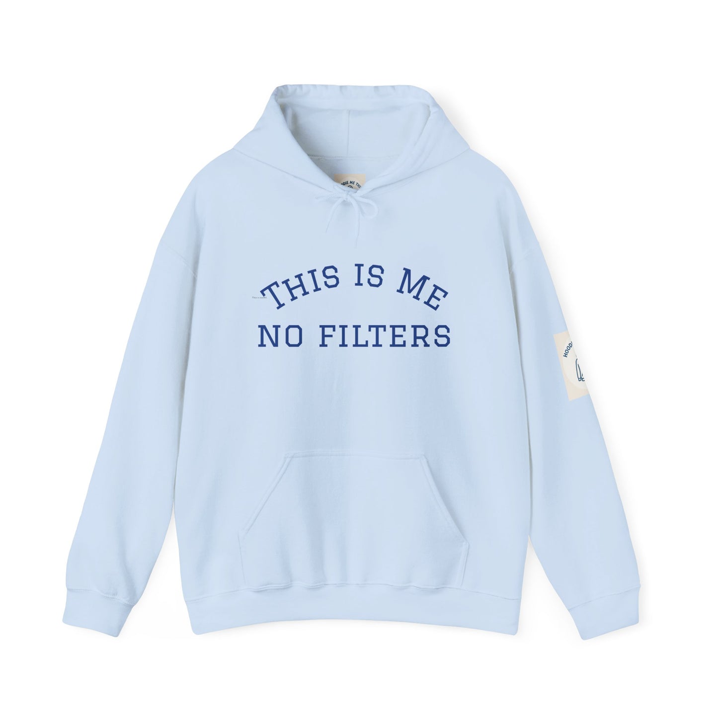This is Me No Filters - Unisex Heavy Blend Hoodie - Cozy Gift, Casual Wear, Comfortable Sweatshirt, Everyday Style, Perfect for Teens