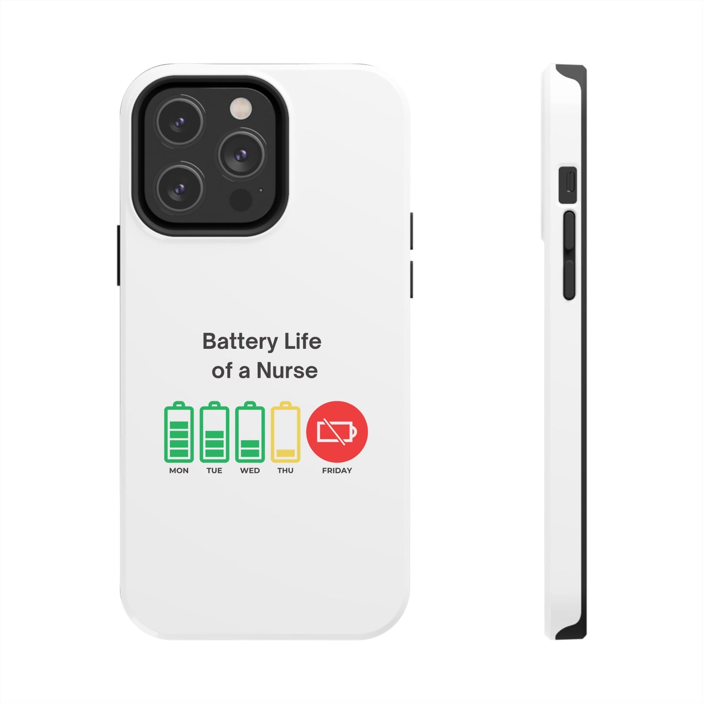 Battery Life of a Nurse - Tough iPhone Cases - Choose your Size