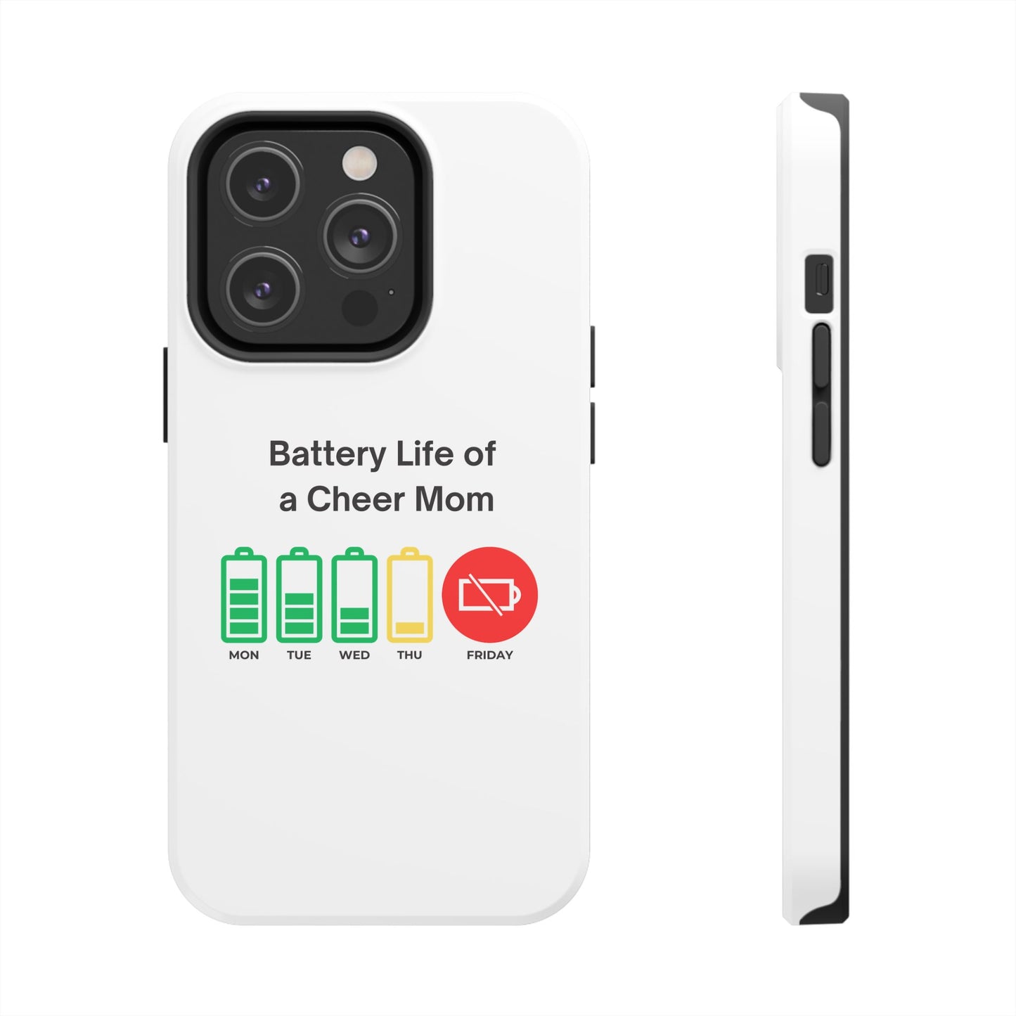 Battery Life of a Cheer Mom - Tough iPhone Cases - Choose your Size