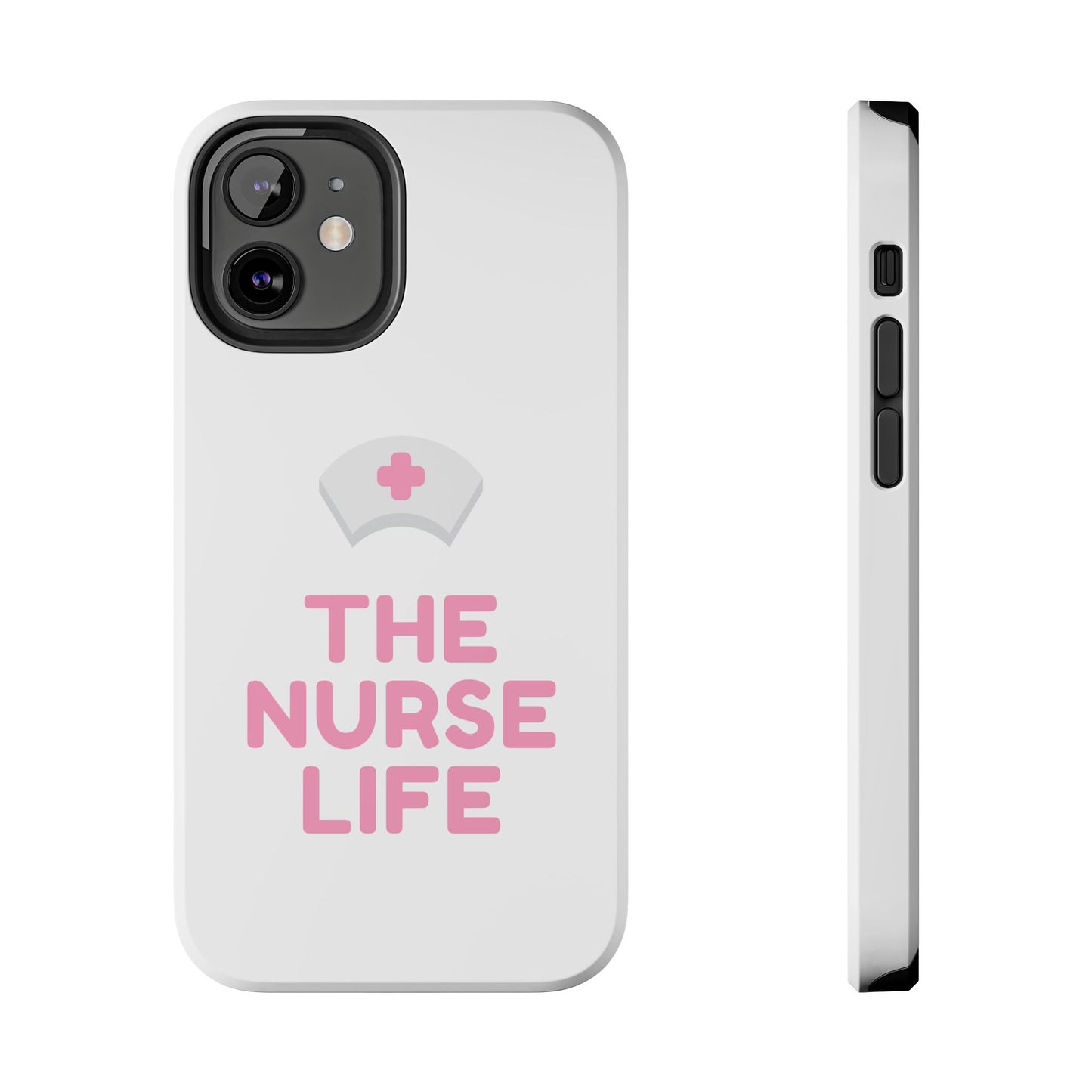 The Nurse Life - Tough iPhone Cases - Choose your Size