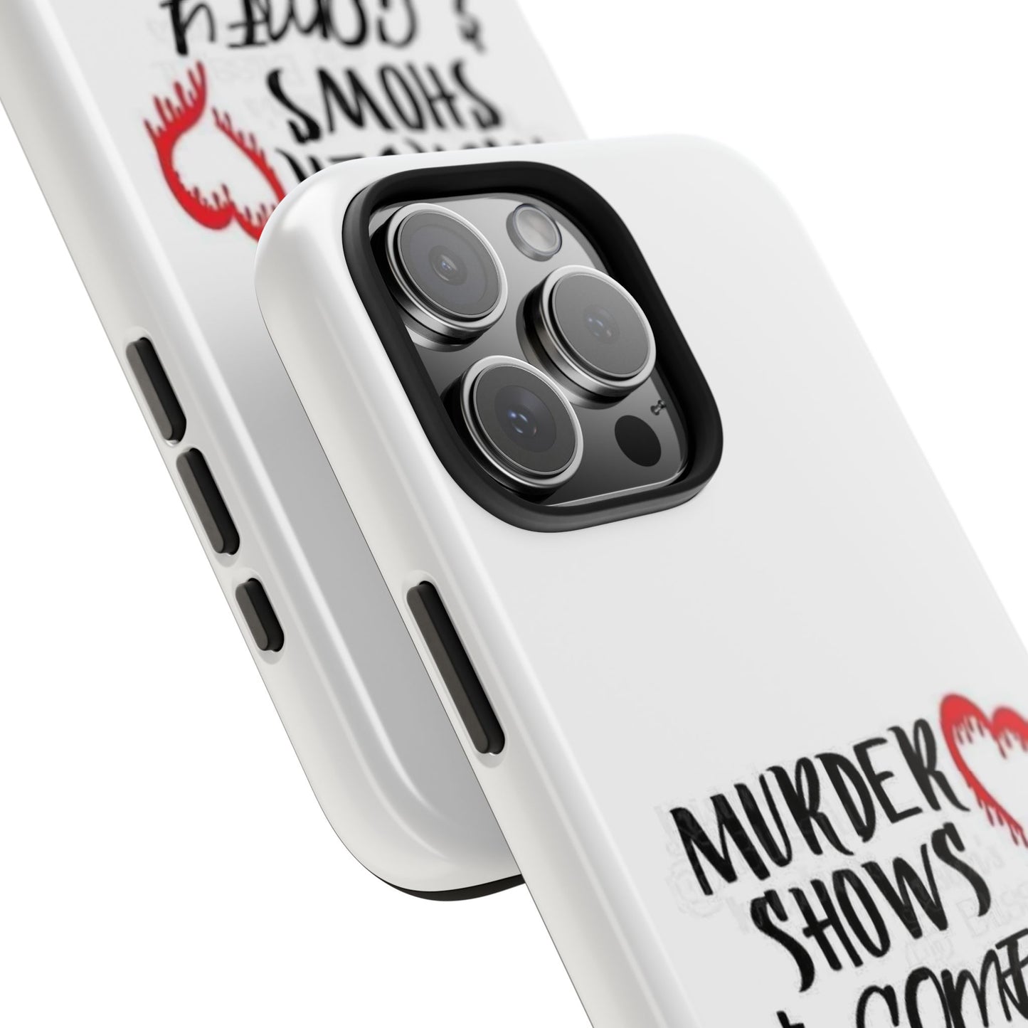 Murder Shows & Comfy Clothes - Tough iPhone Cases - Choose your Size